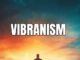 ‘Vibranism: Change The Pulse Of Your Existence’ Has Been Described As One Of The Most Important Self-Help Books Of 2024 Vibranism